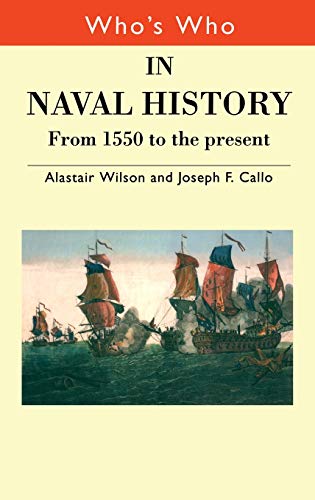 9780415308281: Who's Who in Naval History: From 1550 to the present