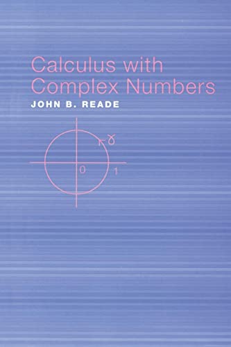 9780415308472: Calculus with Complex Numbers