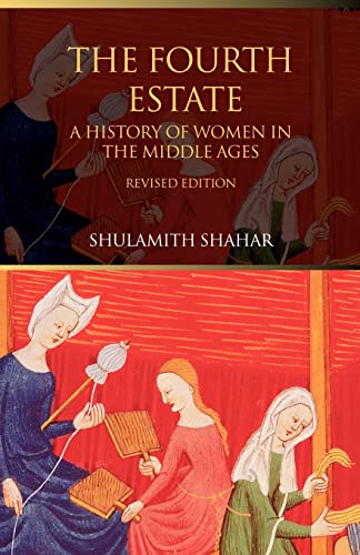 9780415308519: The Fourth Estate: A History of Women in the Middle Ages