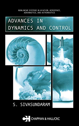 9780415308526: Advances in Dynamics and Control: 02 (Nonlinear Systems in Aviation, Aerospace, Aeronautics, Astronautics)