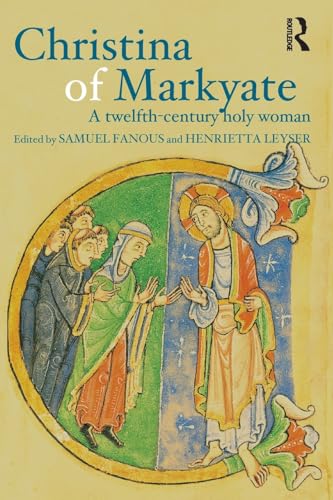 Stock image for Christina of Markyate: A Twelfth-Century Holy Woman for sale by St Philip's Books, P.B.F.A., B.A.