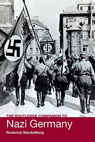 The Routledge Companion to Nazi Germany (Routledge Companions to History)