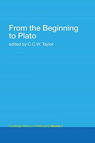 9780415308731: From the Beginning to Plato: Routledge History of Philosophy Volume 1