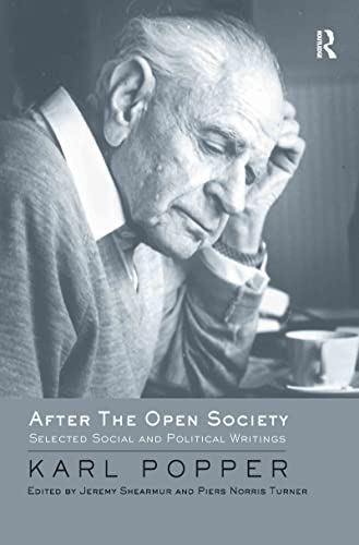 9780415309080: After The Open Society: Selected Social and Political Writings