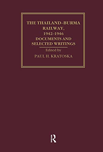 9780415309509: The Thailand-Burma Railway, 1942-1946: Documents and Selected Writings (Routledgecurzon Library of Modern South-East Asia)