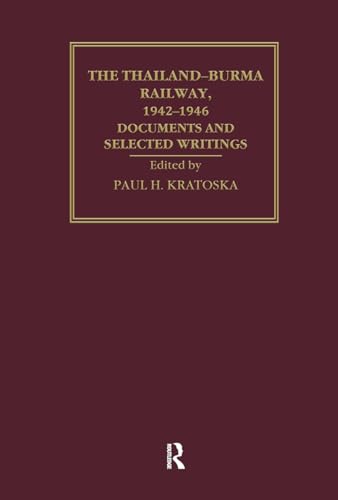 Stock image for Thailand-Burma Railway,1942-1946 : Documents and Selected Writings : (RoutledgeCurzon Library of Modern South-East Asia) for sale by Asano Bookshop