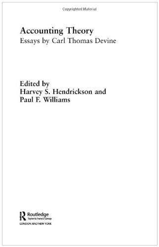 Beispielbild fr Accounting Theory: Essays by Carl Thomas Devine (Routledge New Works in Accounting History) zum Verkauf von Chiron Media