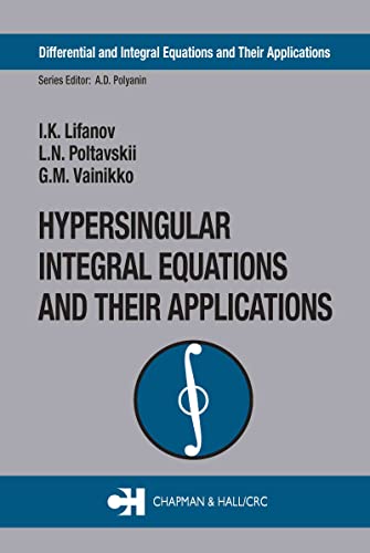 Hypersingular Integral Equations And Their Applications