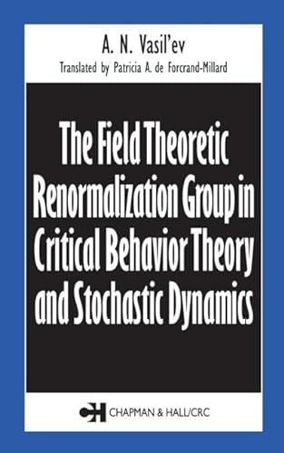 Stock image for The Field Theoretic Renormalization Group in Critical Behavior Theory and Stochastic Dynamics for sale by Chiron Media
