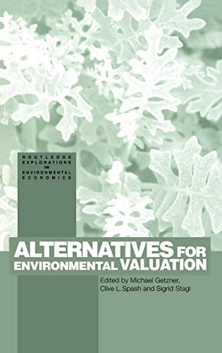 Imagen de archivo de Alternatives for Environmental Valuation (Routledge Explorations in Environmental Economics) a la venta por Chiron Media