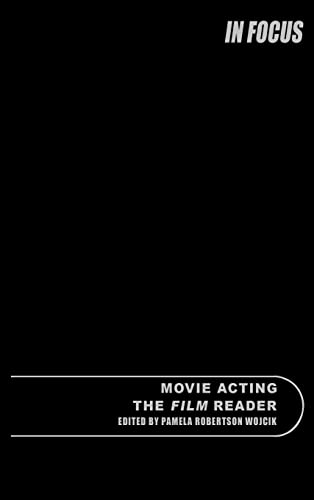 Imagen de archivo de Movie Acting, The Film Reader (In Focus: Routledge Film Readers) a la venta por Chiron Media