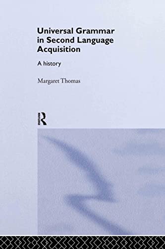 Beispielbild fr Universal Grammar in Second-Language Acquisition: A History (Routledge Studies in the History of Linguistics) zum Verkauf von Chiron Media