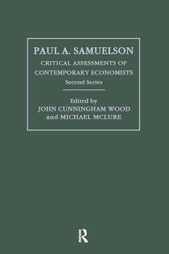 9780415310604: Paul A. Samuelson: Critical Assessments of Contemporary Economists, 2nd Series