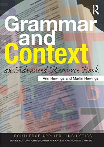 Imagen de archivo de Grammar and Context: An Advanced Resource Book (Routledge Applied Linguistics) a la venta por HPB-Red