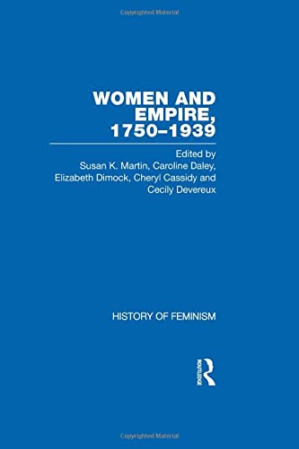 Women and Empire 1750-1939: Volume 1: Australia (9780415310932) by Martin,Susan