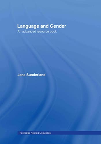 9780415311038: Language and Gender: An Advanced Resource Book (Routledge Applied Linguistics)