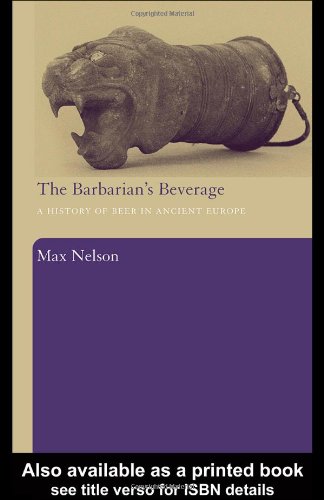 9780415311212: The Barbarian's Beverage: A History of Beer in Ancient Europe