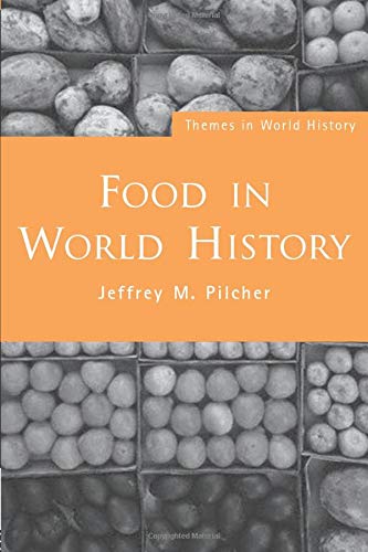 Stock image for Food in World History (Themes in World History) for sale by Ergodebooks