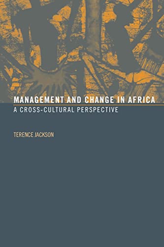 Beispielbild fr Management and Change in Africa: A Cross-Cultural Perspective zum Verkauf von Blackwell's