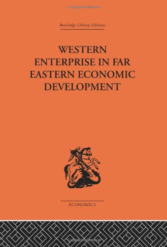 Stock image for Western Enterprise in Far Eastern Economic Development for sale by Revaluation Books
