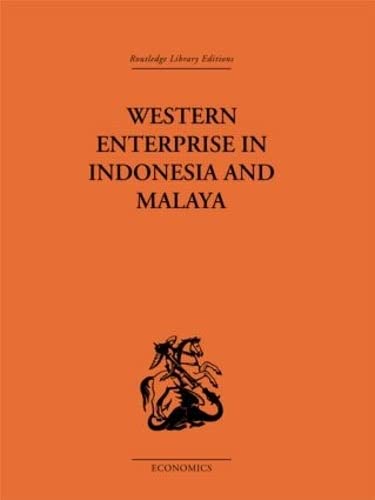 9780415312967: Western Enterprise in Indonesia and Malaysia (Routledge Library Editions-Economics)
