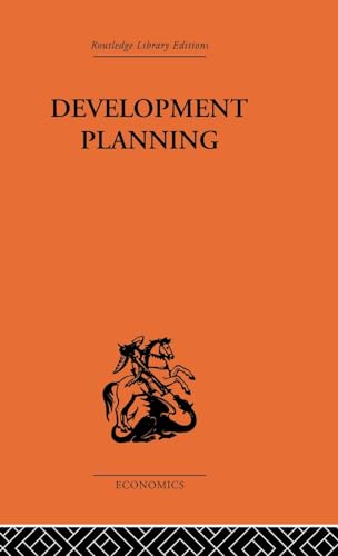 9780415312998: Development Planning: The Essentials of Economic Policy (Routledge Library Editions. Economics; Development Economics)