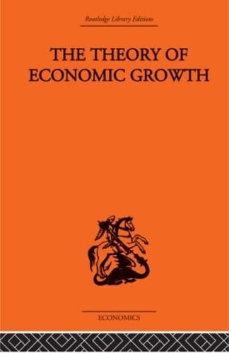 9780415313018: The Theory of Economic Growth