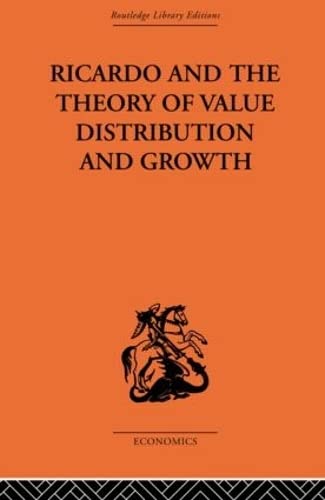 Stock image for Ricardo and the Theory of Value Distribution and Growth for sale by Blackwell's