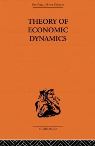 Stock image for Theory of Economic Dynamics for sale by Blackwell's