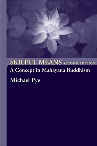 Beispielbild fr Skilful Means: A Concept in Mahayana Buddhism zum Verkauf von Blackwell's