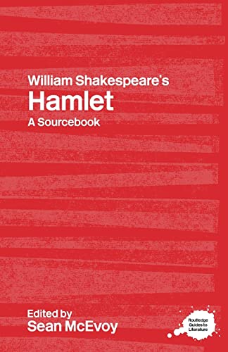 Stock image for William Shakespeare's Hamlet : A Routledge Study Guide and Sourcebook for sale by Better World Books