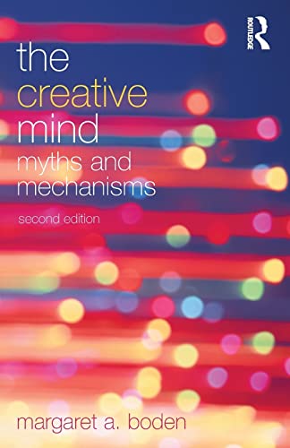 Beispielbild fr The Creative Mind : Myths and Mechanisms zum Verkauf von Blackwell's