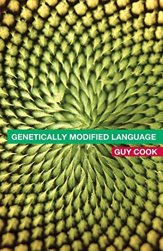 Beispielbild fr Genetically Modified Language: The Discourse of Arguments for GM Crops and Food zum Verkauf von WorldofBooks