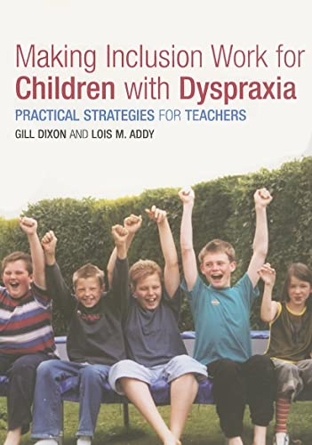 Stock image for Making Inclusion Work for Children With Dyspraxia for sale by Blackwell's