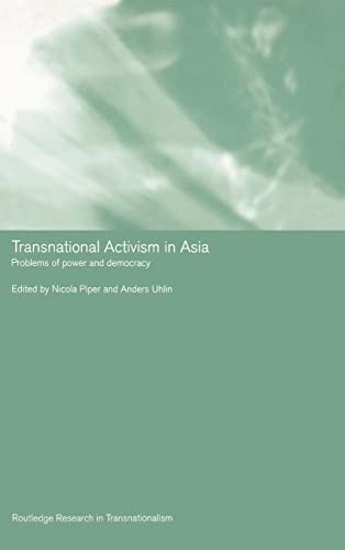 9780415315135: Transnational Activism in Asia: Problems of Power and Democracy