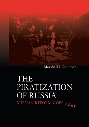 Imagen de archivo de The Piratization of Russia a la venta por Books From California