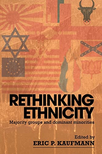 Stock image for Rethinking Ethnicity: Majority Groups and Dominant Minorities for sale by Open Books