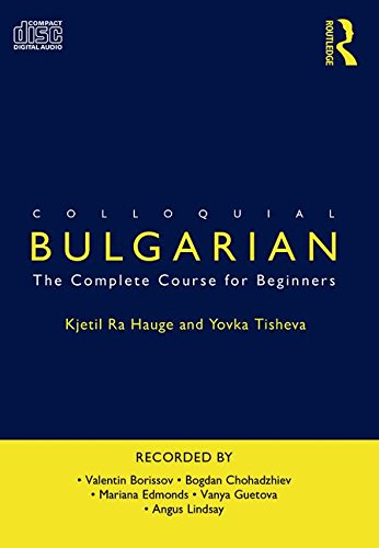 Colloquial Bulgarian (Colloquial Series) (9780415316231) by Kjetil Ra Hauge; Yovka Tisheva