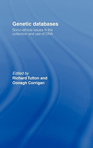 Beispielbild fr Genetic Databases: Socio-Ethical Issues in the Collection and Use of DNA zum Verkauf von WorldofBooks
