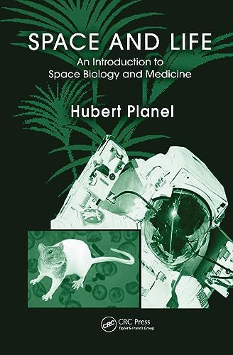 9780415317597: Space and Life: An Introduction to Space Biology and Medicine