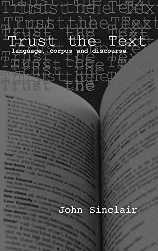 Beispielbild fr Trust the Text: Language, Corpus and Discourse zum Verkauf von Chiron Media