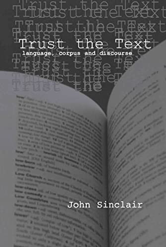 9780415317672: Trust the Text: Language, Corpus and Discourse