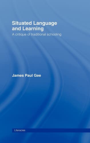 9780415317771: Situated Language and Learning: A Critique of Traditional Schooling