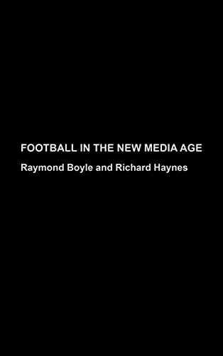 Imagen de archivo de Football in the New Media Age a la venta por Blackwell's