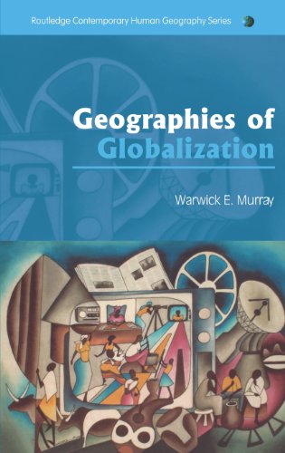 Beispielbild fr Geographies of Globalization (Routledge Contemporary Human Geography Series) zum Verkauf von Phatpocket Limited