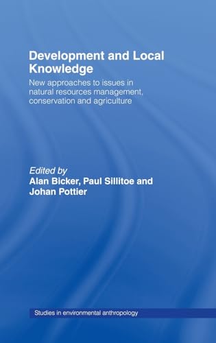 9780415318266: Development and Local Knowledge (Studies in Environmental Anthropology)