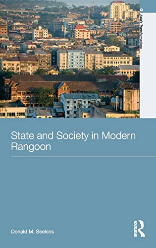 Stock image for State and Society in Modern Rangoon (Asia's Transformations) for sale by Chiron Media