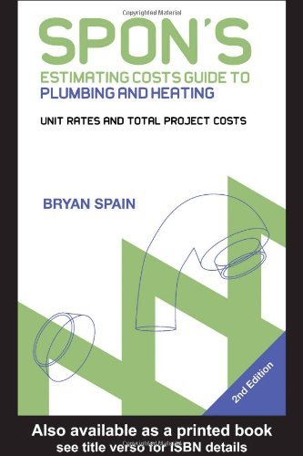 Stock image for Spon's Estimating Costs Guide to Plumbing and Heating: Unit Rates and Project Costs, Second Edition (Spon's Estimating Costs Guides) for sale by WorldofBooks