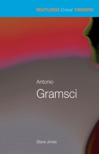 Imagen de archivo de Antonio Gramsci (Rct) (Routledge Critical Thinkers) a la venta por HPB-Emerald