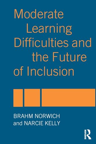 Beispielbild fr Moderate Learning Difficulties and the Future of Inclusion zum Verkauf von Better World Books